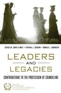 Cover image for Leaders and Legacies: Contributions to the Profession of Counseling