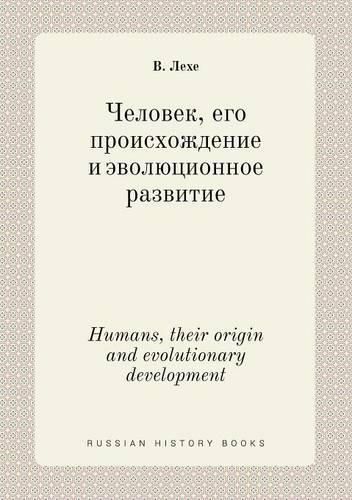 Cover image for Humans, their origin and evolutionary development