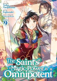 Cover image for The Saint's Magic Power is Omnipotent (Manga) Vol. 9