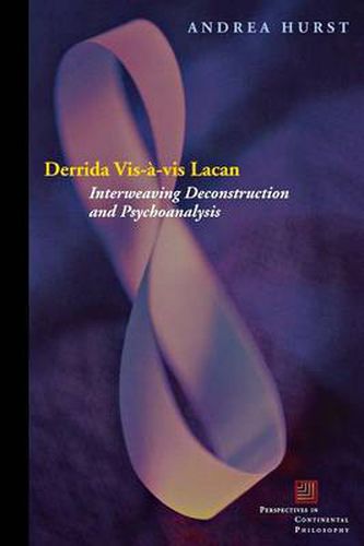 Cover image for Derrida Vis-a-vis Lacan: Interweaving Deconstruction and Psychoanalysis