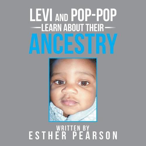 Cover image for Levi and Pop-Pop Learn About Their Ancestry