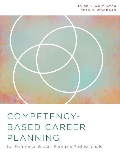 Competency-Based Career Planning for Reference and User Services Professionals