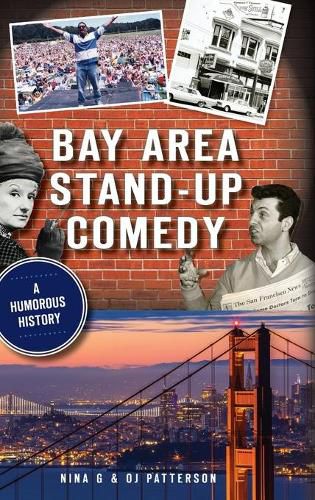 Cover image for Bay Area Stand-Up Comedy: A Humorous History