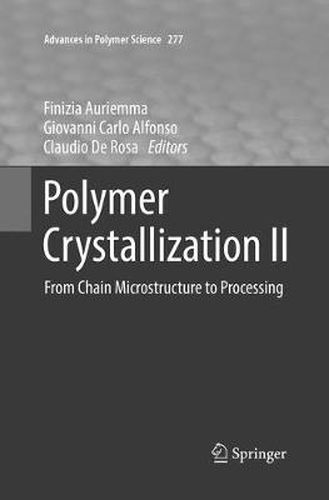 Cover image for Polymer Crystallization II: From Chain Microstructure to Processing