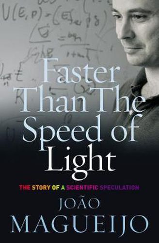 Faster Than the Speed of Light: The Story of a Scientific Speculation
