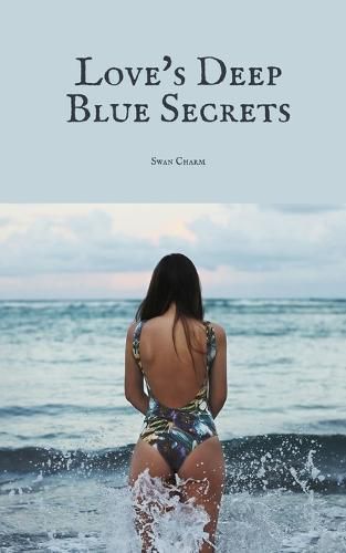 Love's Deep Blue Secrets