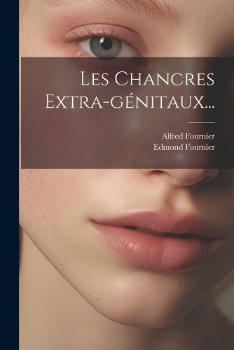 Cover image for Les Chancres Extra-genitaux...