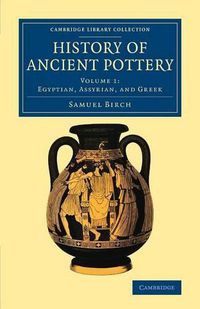 Cover image for History of Ancient Pottery