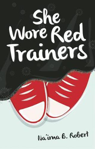 Cover image for She Wore Red Trainers: A Muslim Love Story