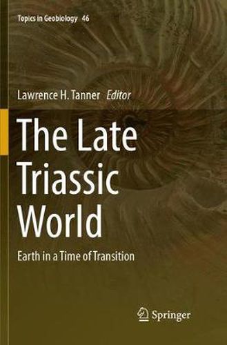 The Late Triassic World: Earth in a Time of Transition