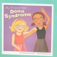 Cover image for My Friend Has Down Syndrome