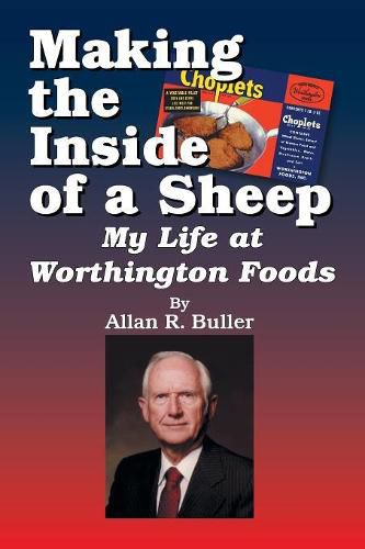 Cover image for Making the Inside of a Sheep: My Life at Worthington Foods