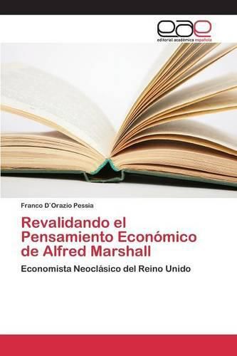 Revalidando el Pensamiento Economico de Alfred Marshall