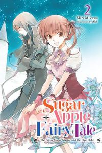 Cover image for Sugar Apple Fairy Tale, Vol. 2 (light novel)