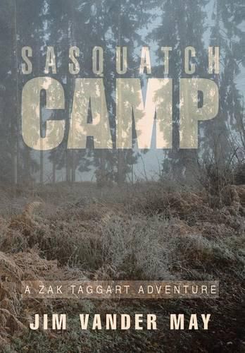 Sasquatch Camp: A Zak Taggart Adventure