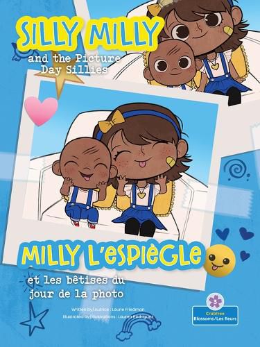 Milly l'Espiegle Et Les Betises Du Jour de la Photo (Silly Milly and the Picture Day Sillies) Bilingual Eng/Fre