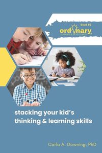 Cover image for Stacking Your Kid's Thinking & Learning Skills