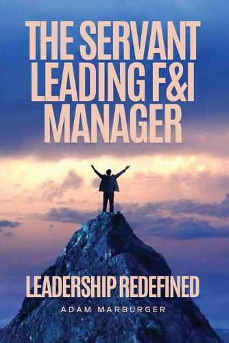 Cover image for The Servant Leading F&I Manager
