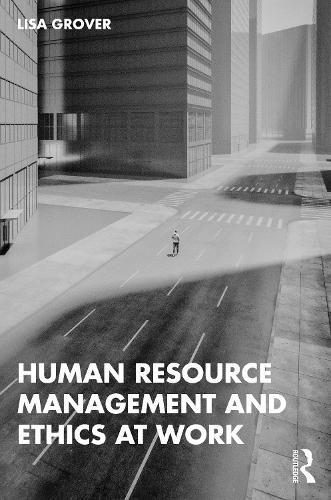 Cover image for Human Resource Management and Ethics at Work