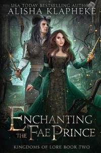 Cover image for Enchanting the Fae Prince