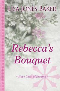 Cover image for Rebecca's Bouquet