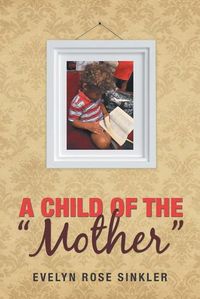 Cover image for A Child of the Mother