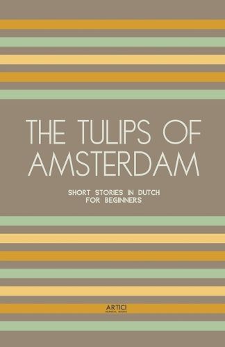 The Tulips of Amsterdam