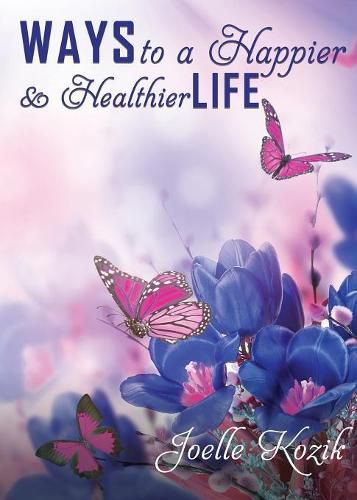 Cover image for Ways to a Happier & Healthier Life