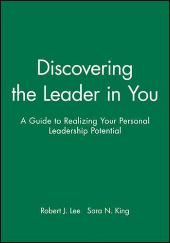 Cover image for Discovering the Leader in You: A Guide to Realizing Your Personal Leadership Potential