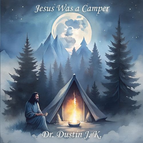 Cover image for Jesus Was a Camper