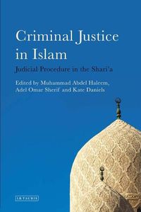 Cover image for Criminal Justice in Islam: Judicial Procedure in the Shari'a