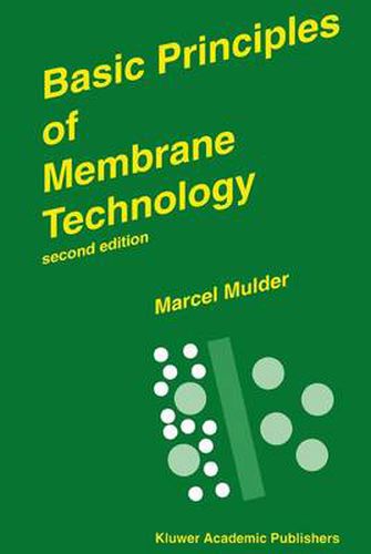 Cover image for Basic Principles of Membrane Technology