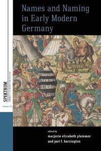 Cover image for Names and Naming in Early Modern Germany