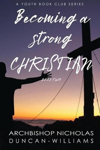 Cover image for Becoming a Strong Christian