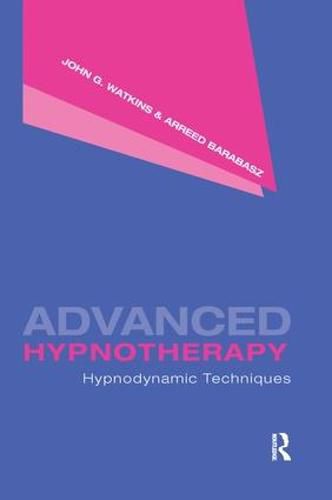 Cover image for Advanced Hypnotherapy: Hypnodynamic Techniques