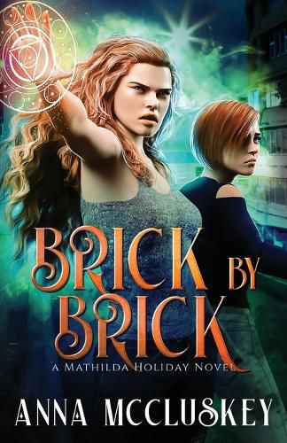 Cover image for Brick by Brick: A Fast-Paced Action-Packed Urban Fantasy Novel