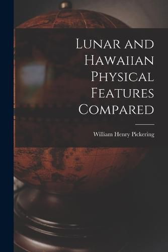 Cover image for Lunar and Hawaiian Physical Features Compared