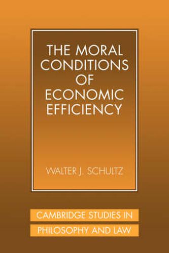 Cover image for The Moral Conditions of Economic Efficiency