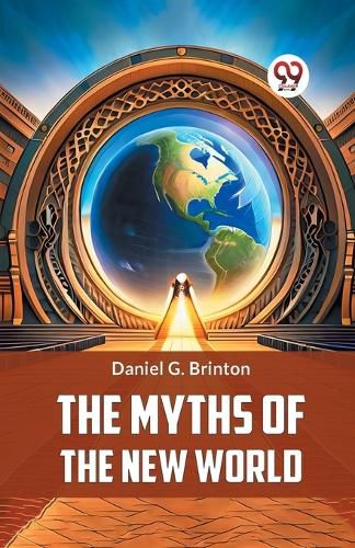 Cover image for The Myths of the New World