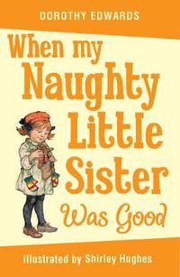 Cover image for When My Naughty Little Sister Was Good