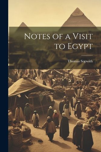 Cover image for Notes of a Visit to Egypt