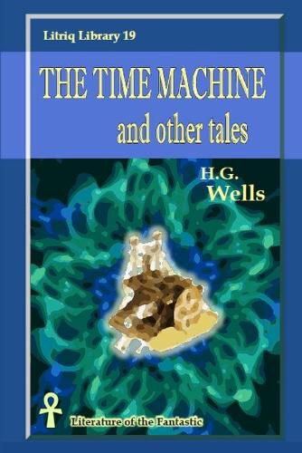 Cover image for The Time Machine and other tales