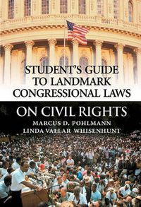 Cover image for Student's Guide to Landmark Congressional Laws on Civil Rights