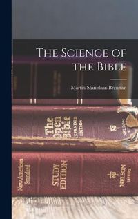 Cover image for The Science of the Bible