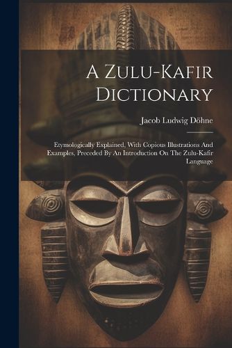 Cover image for A Zulu-kafir Dictionary