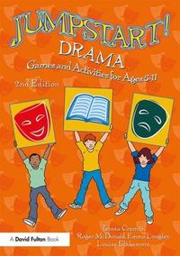 Cover image for Jumpstart! Drama: Games and Activities for Ages 5-11