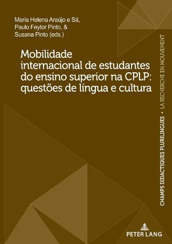 Mobilidade internacional de estudantes do ensino superior na CPLP: questoes de lingua e cultura