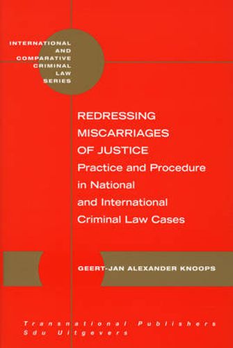 Cover image for Redressing Miscarriages of Justice: Practice and Procedure in National and International Criminal Law Cases