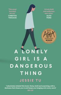 Cover image for A Lonely Girl is a Dangerous Thing