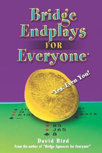 Cover image for Bridge Endplays: For Everyone - Even You!